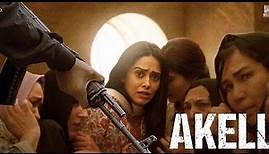 Akelli Full Movie | Nushrat Bharucha | Amir Boutrous | #akeli