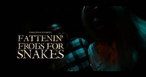 Fattenin' Frogs for Snakes Teaser Trailer 2023