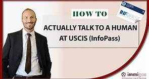 How to Actually Talk to a Human at USCIS (InfoPass)