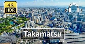 Takamatsu Walking Tour - Kagawa Japan [4K/HDR/Binaural]