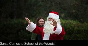 Santa Visits School of the Woods!