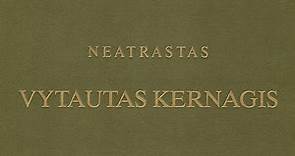 Vytautas Kernagis - Neatrastas