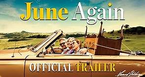 June Again - Official Trailer