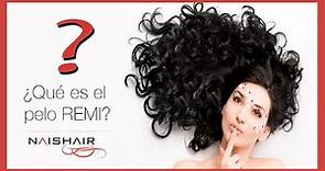 Extensiones de cabello REMY ¿Que son? Naishair extensiones 100% naturales