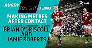 Jamie Roberts & Brian O'Driscoll Centre Masterclass | Lions Partnership Reunite | Rugby Tonight Demo