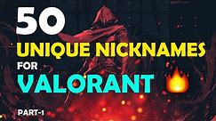 TOP 50 NEVER HEARD COOL UNIQUE NAME FOR VALORANT | VALORANT USERNAME IDEAS |VALORANT NAME SUGGESTION