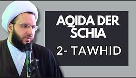 #2 Aqida der Schia - Tawhid
