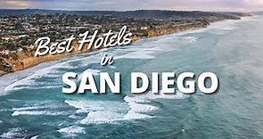 Best Hotels in San Diego in *2023*
