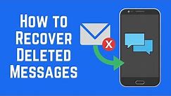 How to Recover Deleted Text Messages on Android