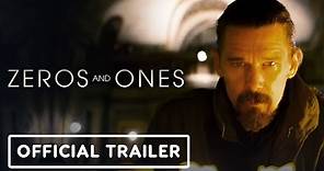 Zeros and Ones - Exclusive Official Trailer (2021) Ethan Hawke, Cristina Chiriac