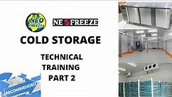 NEO FREEZE COLD STORAGE TECHNICAL TRAINING PART 2