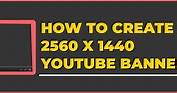 How to Create 2560 x 1440 Pixels YouTube Banner / Channel Art - Picmaker Blog