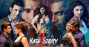Hate Story 3 Hindi Movie HD facts & review | Sharman, Zareen Khan, Karan Singh |