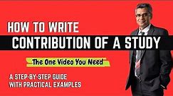 💪 How to Write the Contributions of a Study in a Research Paper: A Step-by-Step Guide 🎓