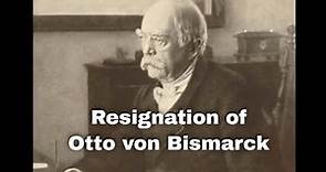 20th March 1890: Kaiser Wilhelm II of Germany formally accepts Otto von Bismarck’s resignation