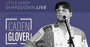 Caden Glover - Live Set at Little Sandy Shakedown