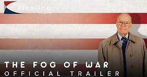 2003 The Fog of War Official Trailer 1 HD Sony Pictures Classics