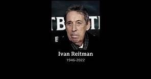 Ivan Reitman passes away (1946 - 2022) (Canada) - BBC News - 14th February 2022