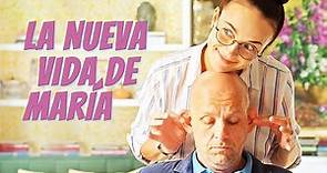 La nueva vida de María | Películas Completas en Español Latino
