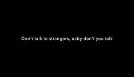 Don't talk to Strangers by Rick Springfield (Lyrics)