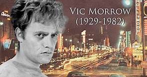 Vic Morrow (1929-1982)