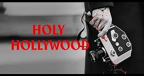 OFFICIAL TRAILER HOLY HOLLYWOOD
