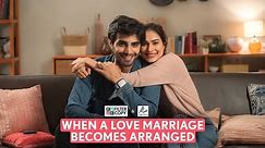 FilterCopy | When A Love Marriage Becomes Arranged | Ft. Aneri Vajane, Karan Jotwani
