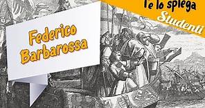 Federico Barbarossa: storia e cronologia
