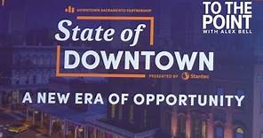 State of Downtown Sacramento | What We Know