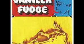 Vanilla Fudge - Vanilla Fudge 1967 [Full Album]