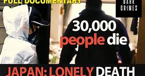 Japan's Lonely Deaths (Full Documentary) Undercover Asia | Dark Crimes
