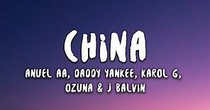 Anuel AA - China (Letra / Lyrics) with Daddy Yankee, Karol G, Ozuna & J Balvin