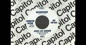 JESSE LEE KINCAID - Masquerade (1966)