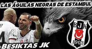 BESIKTAS JK - Las Águilas Negras de Estambul - Clubes del Mundo (Turquia)
