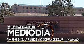 ADX Florence, la prisión más segura de EE.UU | Noticias Telemundo