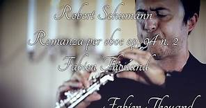 R. Schumann: Romanza op. 94 n. 2 per oboe - Fabien Thouand