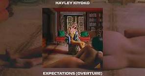 Hayley Kiyoko - Expectations/Overture [Official Audio]