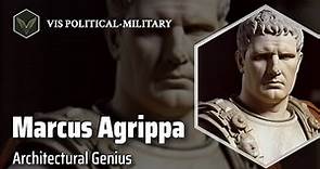 Marcus Vipsanius Agrippa: Master Builder of Rome | Roman general Biography