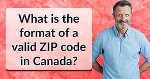 What is the format of a valid ZIP code in Canada?