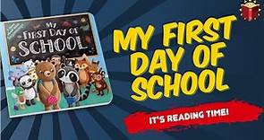 My First Day Of School | Reading Books For Kids