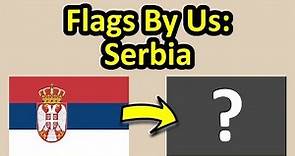 We Created A New Flag For Serbia