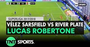 Lucas Robertone (1-0) Vélez Sarsfield vs River Plate | Fecha 17 - Superliga Argentina 2017/2018
