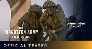 The Forgotten Army Azaadi Ke Liye - Official Teaser | Kabir Khan | Sunny Kaushal, Sharvari | 4K