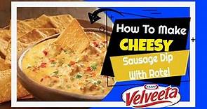 Velveeta Cheese Dip Recipe With Sausage - How to Make Sausage Dip With Rotel