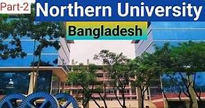 A day in northern University Bangladesh|Northern University Bangladesh permanent campus A To Z