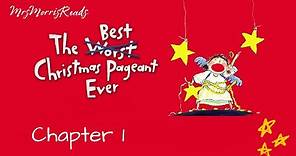 THE BEST CHRISTMAS PAGEANT EVER Chapter 1 Read Aloud
