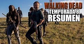 The Walking Dead Temporada 8 Resumen en un video