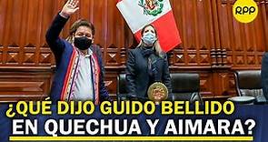 Guido Bellido inicio discurso en quechua y aimara durante pedido de voto de confianza