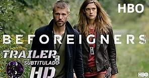 Beforeigners Los visitantes Tráiler Sub. Español Latino HBO 2019 HD