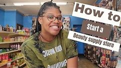 How I Started my Beauty Supply Store | Black Owned Beauty Supply